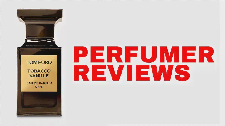 Tom Ford Tobacco Vanille | Perfumer Reviews