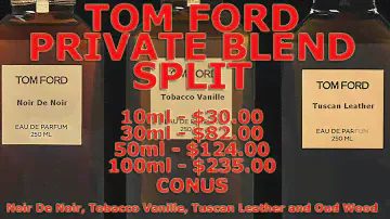 Tom Ford Private Blend Split (Noir de Noir, Oud Wood, Tobacco Vanille & Tuscan Leather)