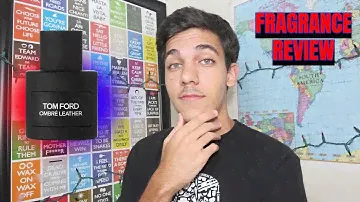 TOM FORD OMBRÉ LEATHER 2018 FRAGRANCE REVIEW!